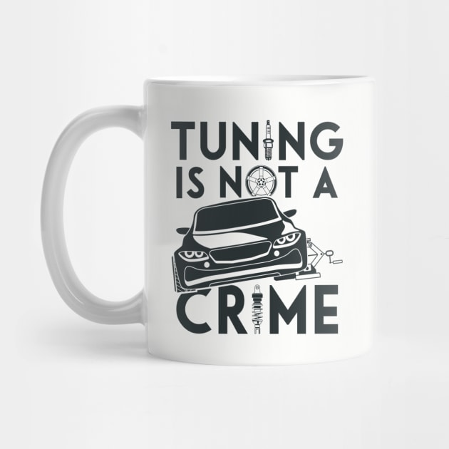 Tuning is not a crime by TheBlackCatprints